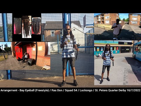 Arrangement - Bay Eyeball (Freestyle) Ras Don/Squad 54/Locksngo / St. Peters Quarter Derby 16/7/2022