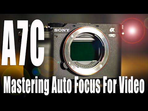 Sony A7C Tutorial - How To Auto Focus When Recording Video