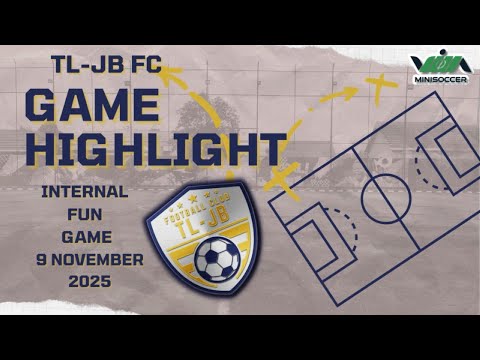 TL-JB FC GAME HIGHLIGHT | INTERNAL FUN GAME | 9 NOVEMBER 2025 | VIM MINISOCCER.