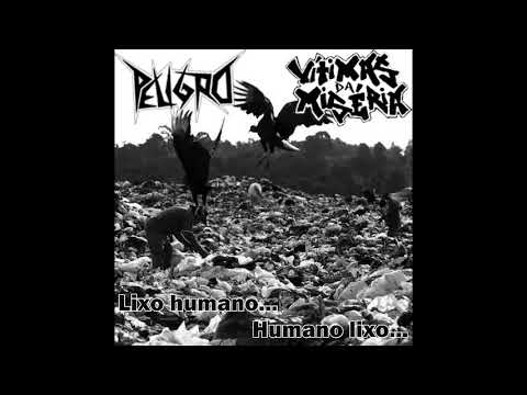 Peligro/Vítimas da Miséria - Lixo humano... Humano lixo (Split demo) [cdr - 2011?]