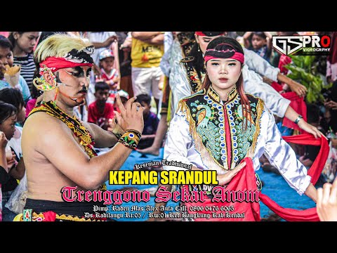 KEPANG SRANDUL TRENGGONO SEKAR ANOM LIVE NGERJO