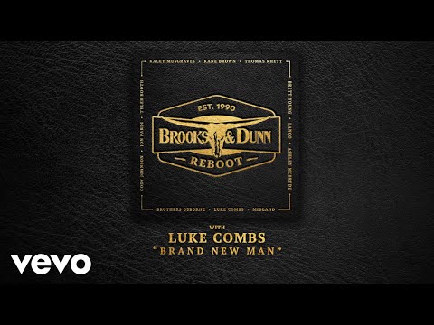 Brooks Dunn Brand New Man With Luke Combs