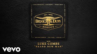 Brand New Man - Brooks & Dunn With Luke Combs Brand New Man - Brooks & Dunn With Luke Combs