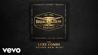 Brooks &amp; Dunn, Luke Combs - Brand New Man (Official Audio)