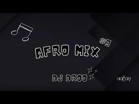 Dj Droo - AFRO MIX #3 (2022)