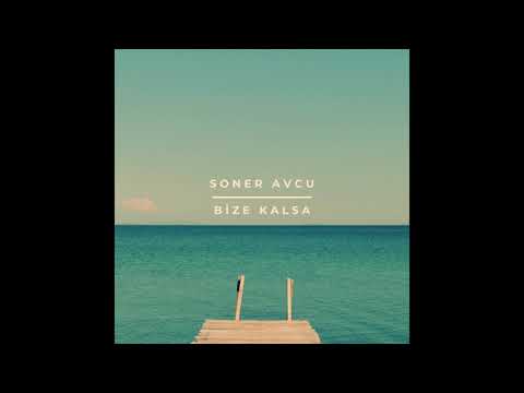 Soner Avcu - Bize Kalsa
