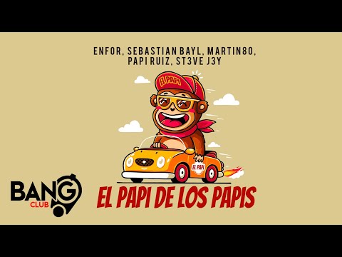 ENFOR, Sebastian Bayl, Martin80 feat. Papi Ruiz, St3v3 J3y - El Papi De Los Papis