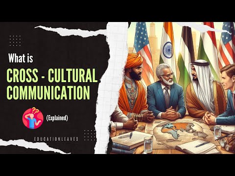 What is Cross-Cultural Communication? How to communicate with the people of different cultures?