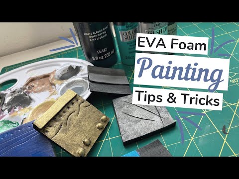 EVA Foam / Cosplay Painting Mini-Tutorials