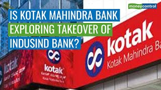 Is Kotak Mahindra Bank Exploring Takeover Of IndusInd Bank? | DOWNLOAD THIS VIDEO IN MP3, M4A, WEBM, MP4, 3GP ETC