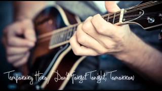 Temporary Hero - Don&#39;t Forget Tonight, Tomorrow (Audio)