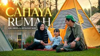 Download lagu AQILA MEDINA ft. IZZY KANGEN BAND - CAHAYA RUMAH mp3 Download lagu AQILA MEDINA ft. IZZY KANGEN BAND - CAHAYA RUMAH mp3