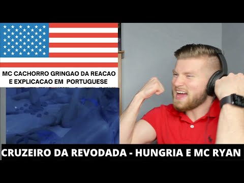 CACHORRO🐶GRINGO🇺🇸 REACT - Hungria Hip Hop, MC Ryan SP - Cruzeiro da Revoada