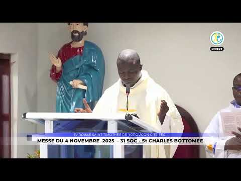 Messe du 4 novembre 2025 en direct de la paroisse Saint Timothée de Yopougon cité EECI