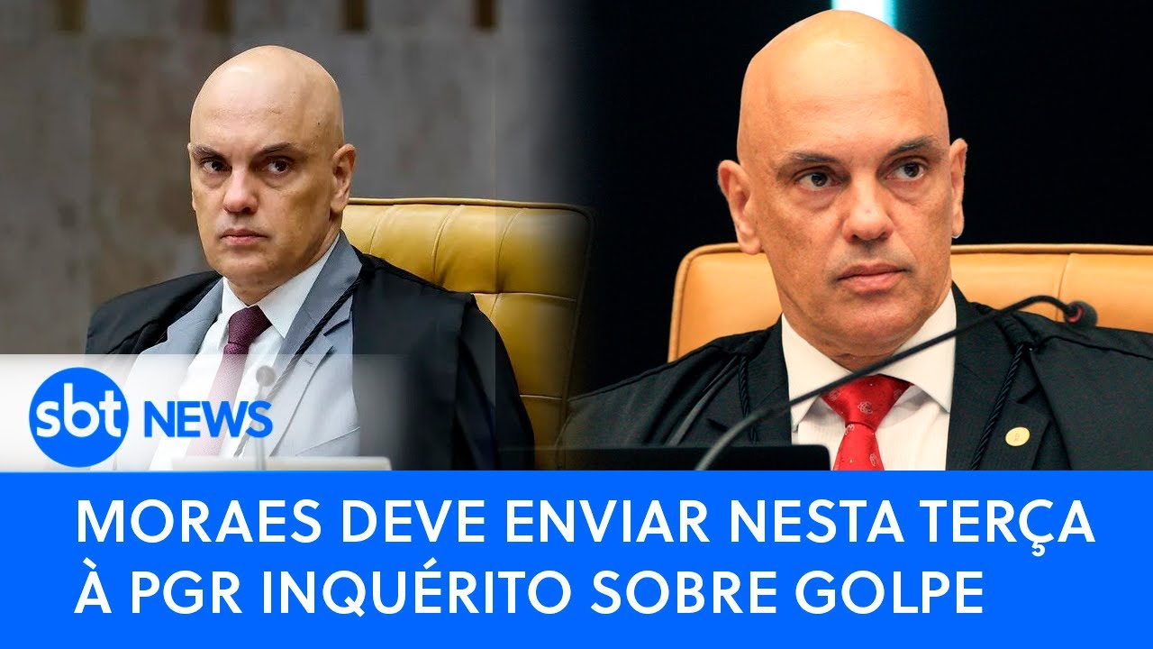 🔴MORAES DEVE ENVIAR NESTA TERÇA À PGR INQUÉRITO SOBRE GOLPE