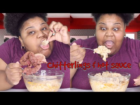 CHITTERLINGS, RICE & HOT SAUCE!