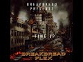 BreakBread Flex Ft Ghetto Fattz Ft Dolo Od Grammy
