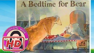 A Bedtime for Bear by Bonny Becker - Stories for Kids - Children's Books Read Aloud Along