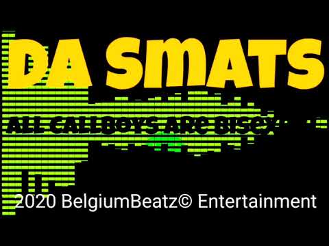 Da Smats - All CallBoys Are Bisexual