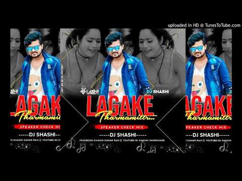 Lagake Thermometer Extra Hard Bass Speaker Check Mix Dj Shashi Jharkhand