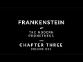 Frankenstein - Volume One - Chapter Three [Audiobook]