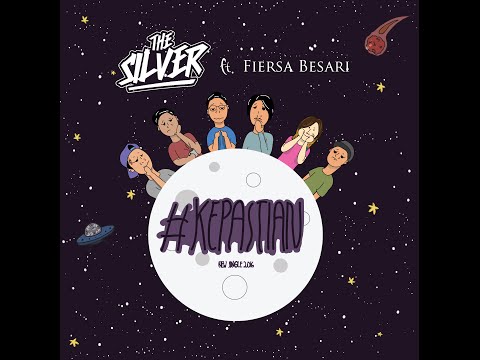 Kepastian - The Silver Feat. Fiersa Besari | Official Video Lyric