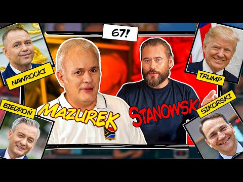 MAZUREK & STANOWSKI #67: NAWROCKI IN THE WHITE HOUSE. TRZASKOWSKI TOO. BIEDROŃ AND SZON PATROL