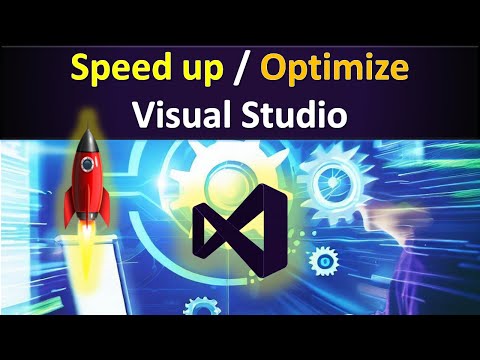 Optimize Visual Studio | Speed Up Visual Studio | Performance Optimization Visual Studio Tips