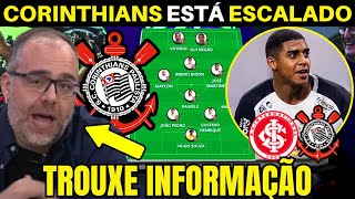CORINTHIANS ESTÁ ESCALADO! VESSONI TROUXE AS INFORMAÇÕES DO TIMÃO.