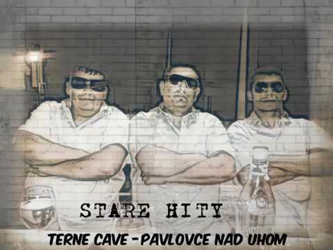 TERNE CAVE STARE HITY