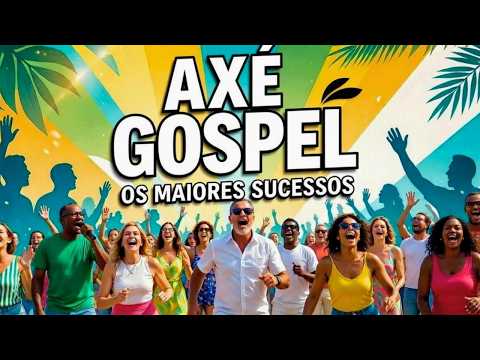 12 Sucessos GOSPEL em ritmo de AXÉ 🔥 Bondade de Deus, Lugar Secreto e Mais! (Axé Gospel 2026)