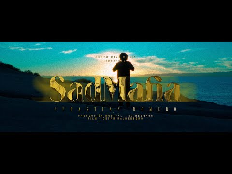 Sad Mafia - Sebastian Romero (Video Oficial)