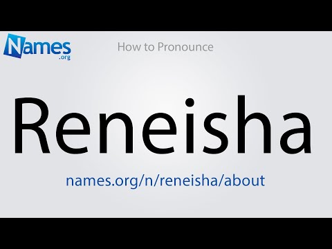 How to Pronounce Reneisha