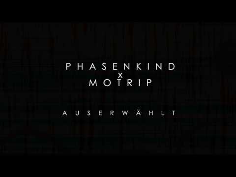 Phasenkind x Motrip - Auserwählt