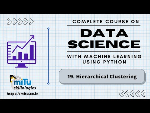 Data Science and Artificial Intelligence Session:19 Hierarchical Clustering