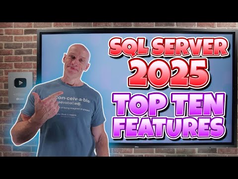 SQL Server 2025 Top Ten Features