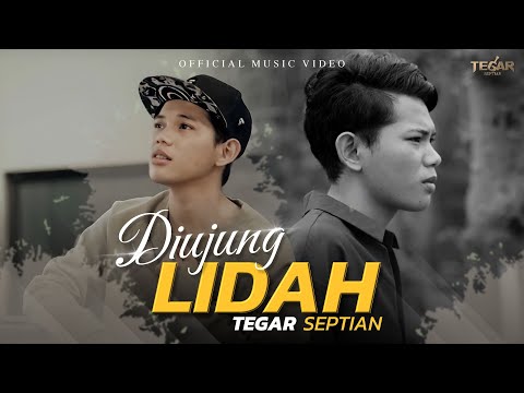 Tegar Septian - Diujung Lidah (Official Music Video)