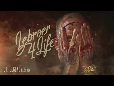 Jebroer, Le Shuuk - Legend