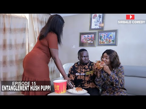 THE ENTANGLEMENT  -  SIRBALO COMEDY ( EPISODE 15 )
