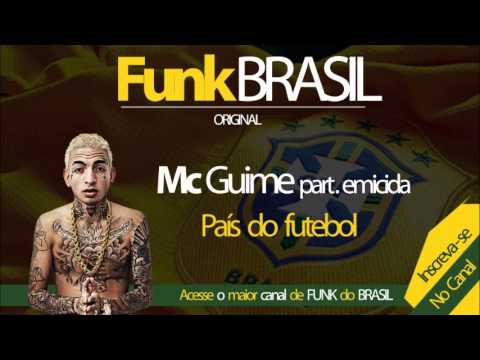 Mc Guime part.emicida // País do futebol