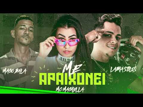 LABRA STYLOS, MAGO BALA, MC MAGRELLA - ME APAIXONEI - REMIX BREGA FUNK