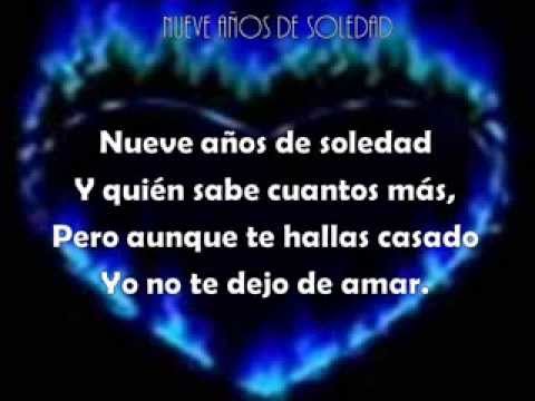 NUEVE AÑOS DE SOLEDAD, DARÍO GÓMEZ, LETRA (VÍDEO 71)