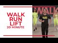 Walk Run Lift 20 Minute Workout von Wa Walk Run Lift 20 Minute Workout von Wa