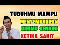 Ngaji Gus Baha Kunci Ketenangan Hati Tubuhmu Mampu Menyembuhkan Dirimu Sendiri Ketika Sakit