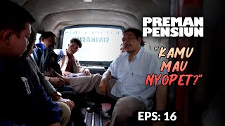 Download lagu Kang Gobang Olahraga Kecil Sama Copet Di Angkot | PREMAN PENSIUN 7 | EPS 16 (1/2) mp3 Download lagu Kang Gobang Olahraga Kecil Sama Copet Di Angkot | PREMAN PENSIUN 7 | EPS 16 (1/2) mp3