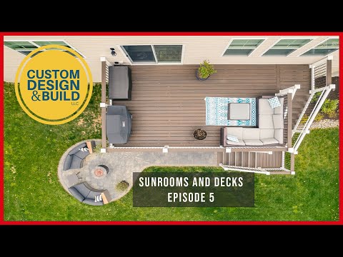 Custom Design and Build LLC - Sunrooms and Decks Episode 5