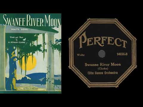 Swanee River Moon (Elite Dance Orchestra 1922)