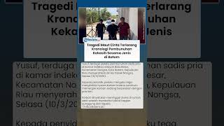 Terbakar Cemburu! Pria di Batam Gelap Mata Habisi Kekasih Sesama Jenis di Kamar Indekos