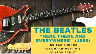 Guitar Chords Accompaniment/Tutorial #2: Here, There and Everywhere (The Beatles,1966) Guyton RSR 37