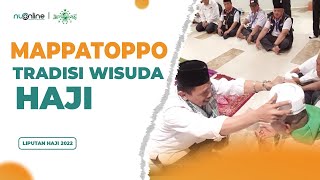 Mappatoppo, Tradisi Wisuda Haji Bugis Makassar